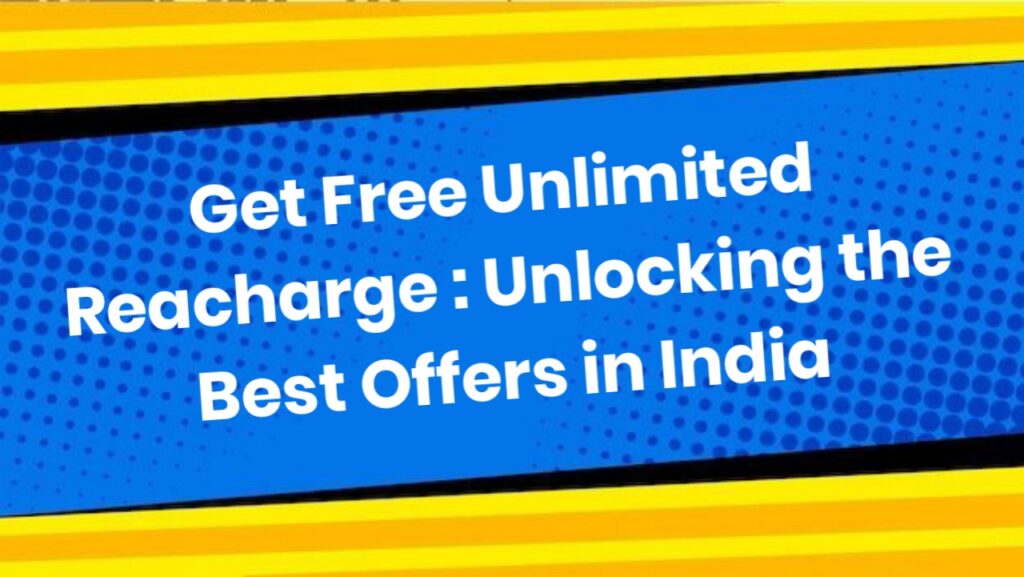 Get Free Unlimited Reacharge